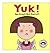 Yuk!