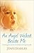 Angel Walked Beside Me: An Amazing Journey Into the World of Psychic Children