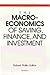 The Macroeconomics of Saving, Finance, and Investment by Robert Pollin