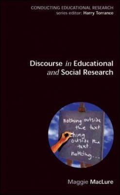 Discourse In Educational And Social Research (Conducting Educational Research)