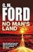 No Man's Land by G.M. Ford