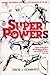 Superpowers by David J.  Schwartz