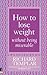 How to Lose Weight Without ...