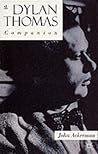 A Dylan Thomas Companion: Life, Poetry and Prose (Literary Companions)