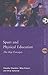 Sport and Physical Education: The Key Concepts (Routledge Key Guides)