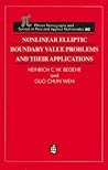 Nonlinear Elliptic Boundary Value Problems and Their Applications (Monographs and Surveys in Pure and Applied Mathematics)