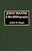 John Wayne: A Bio-Bibliography (Popular Culture Bio-Bibliographies)