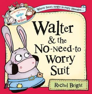 Walter and the No-Need-To-Worry Suit (Wonderful World of Walter and Winnie)