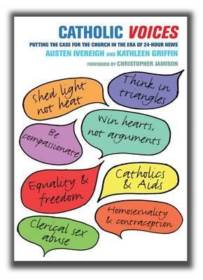 Catholic Voices: Putting the Case for the Church in the Era of 24-Hour News