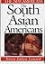The South Asian Americans (The New Americans)