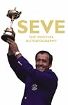 Seve: The Officia...