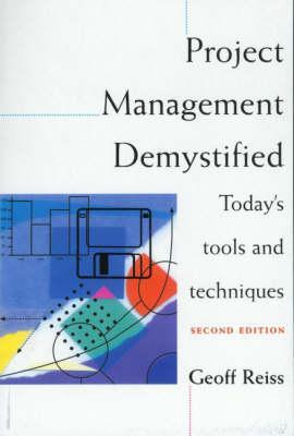 Project Management Demystified: Today's Tools and Techniques (Paperback)