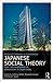 Routledge Companion to Contemporary Japanese Social Theory: From Individualization to Globalization in Japan Today (Routledge Advances in Sociology)