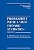 Probability With a View Towards Statistics, Volume II (Chapman & Hall/CRC Probability Series)