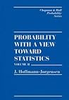 Probability With a View Towards Statistics, Volume II (Chapman & Hall/CRC Probability Series)