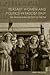 Peasant Women and Politics in Facist Italy by Perry Willson