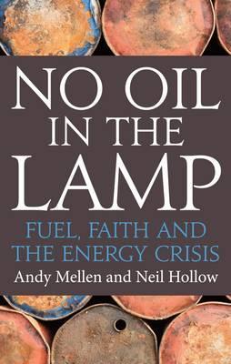 No Oil in the Lamp: Fuel, faith and the energy crisis