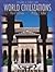 World Civilizations, Volume...
