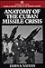 Anatomy of the Cuban Missile Crisis