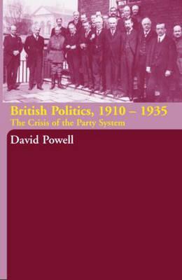 British Politics, 1910-1935 (Paperback)