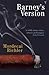 Barney's Version by Mordecai Richler