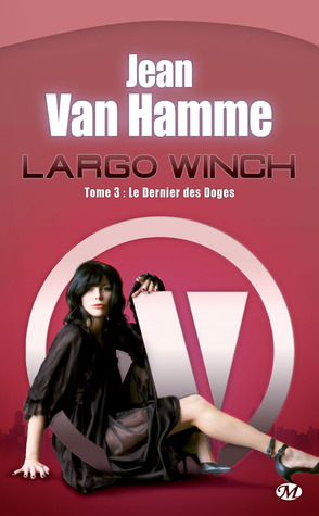Le dernier des Doges (Largo Winch, #3)