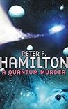 A Quantum Murder by Peter F. Hamilton