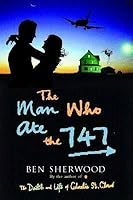 The Man Who Ate The 747