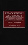 Reincarnation and Biology by Ian Stevenson