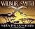 When the Lion Feeds by Wilbur Smith