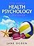 Health Psychology: A Textbook