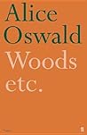 Woods etc. by Alice Oswald