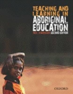 Teaching and Learning in Aboriginal Education (Paperback)