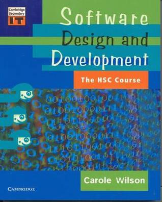 Software Design and Development: The HSC Course (Cambridge Secondary IT)