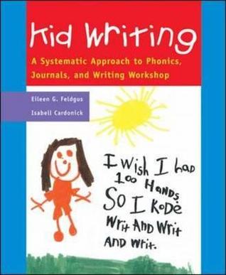 kid_writing-a_systematic_approach_to_phonics,_journals,_and_writing_workshop