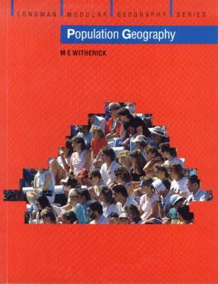 Population Geography (Longman Modular Geography Series)