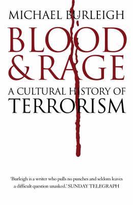 Blood and Rage: A Cultural History of Terrorism