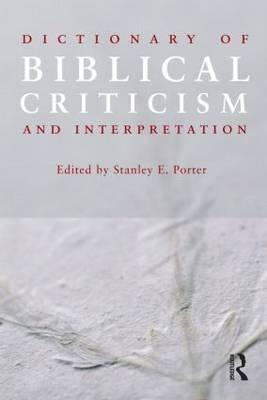 Dictionary of Biblical Criticism and Interpretation (Paperback)