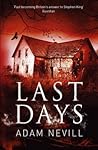 Last Days by Adam L.G. Nevill