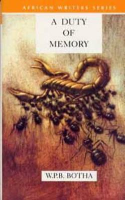 A Duty of Memory (African Writers Series)