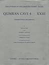 Qumran Cave 4: XXIII: Unidentified Fragments (Discoveries in the Judaean Desert) Qumran Cave 4: XXIII: Unidentified Fragments (Discoveries in the Judaean Desert)