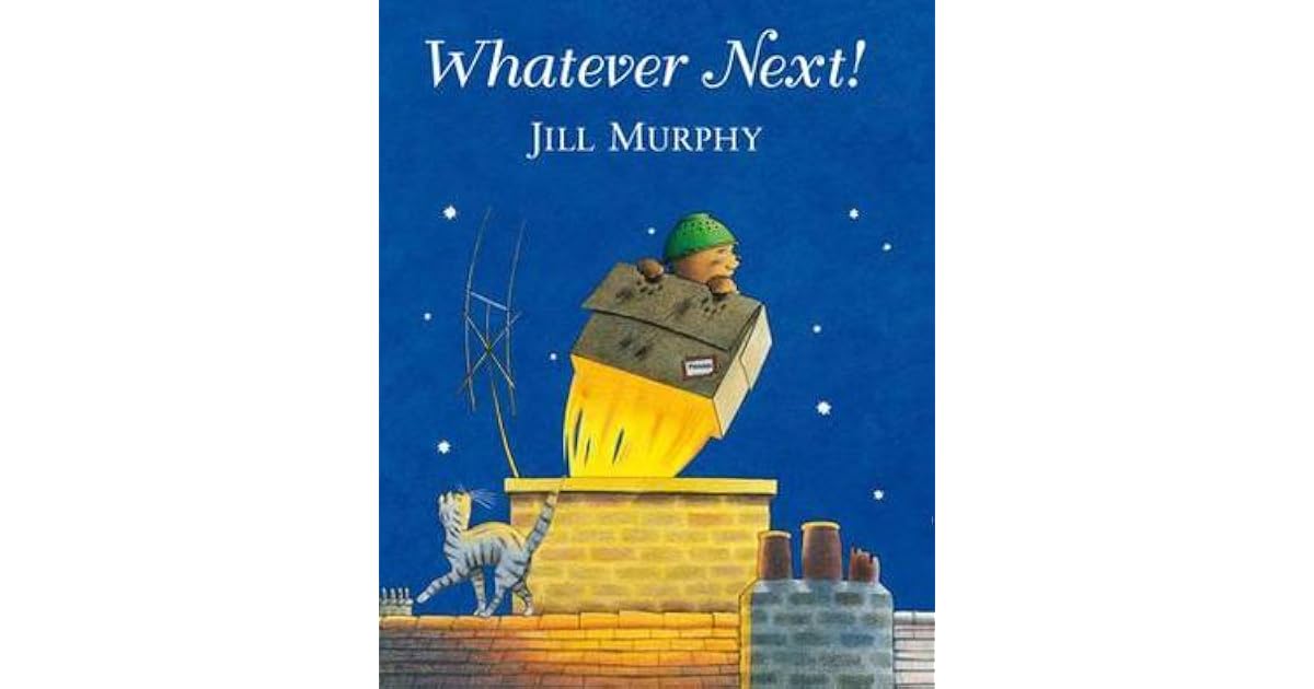 Whatever Next Big Book By Jill Murphy