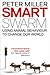 Smart Swarm by Peter Miller