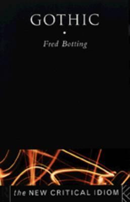 Gothic (The New Critical Idiom)