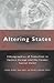 Altering States: Ethnographies of Transition in Eastern Europe and the Former Soviet Union
