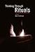 Thinking Through Rituals