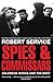 Spies and Commissars: Bolshevik Russia and the West [Paperback] service, robert