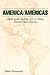 America/Américas: Myth in the Making of U.S. Policy Toward Latin America