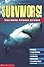 Survivors!: True Death-Defying Escapes