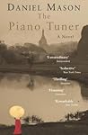 The Piano Tuner by Daniel       Mason